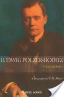 Ludwig Polzer-Hoditz : Un Européen - Ludwig Polzer-Hoditz: A European