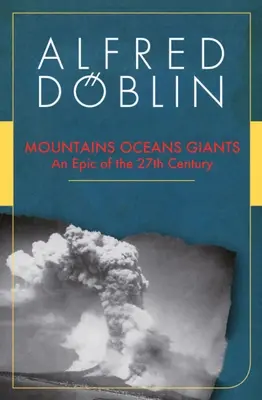 Montagnes Océans Géants : Une épopée du 27e siècle - Mountains Oceans Giants: An Epic of the 27th Century