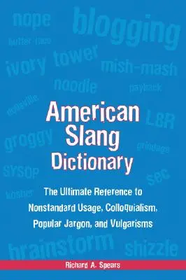 Dictionnaire de l'argot américain, quatrième édition - American Slang Dictionary, Fourth Edition