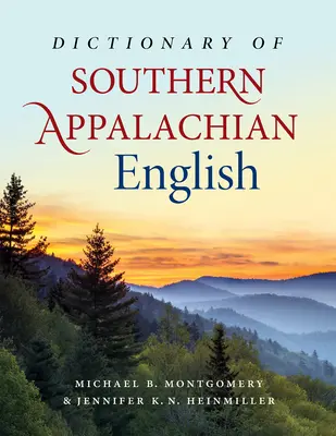 Dictionnaire de l'anglais des Appalaches du Sud - Dictionary of Southern Appalachian English