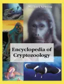 Encyclopédie de la cryptozoologie : Un guide mondial des animaux cachés et de leurs poursuivants - Encyclopedia of Cryptozoology: A Global Guide to Hidden Animals and Their Pursuers