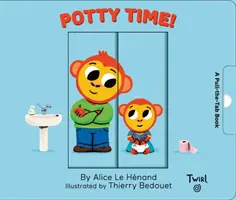 L'heure du pot : Un livre à tirettes - Potty Time: A Pull-The-Tab Book