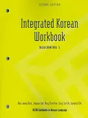 Manuel de coréen intégré : Débutant 1, deuxième édition - Integrated Korean Workbook: Beginning 1, Second Edition