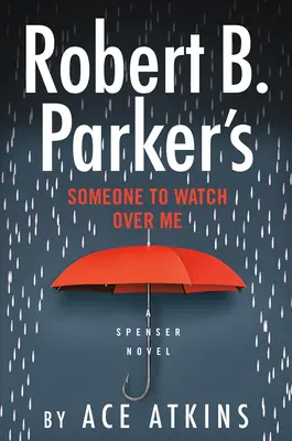 Quelqu'un pour veiller sur moi de Robert B. Parker - Robert B. Parker's Someone to Watch Over Me