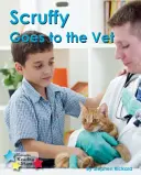 Scruffy va chez le vétérinaire - Scruffy Goes to the Vet