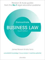 Concentrez-vous sur le droit des affaires : Guide de révision et d'étude du droit - Business Law Concentrate: Law Revision and Study Guide