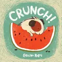 Crunch ! - Crunch!