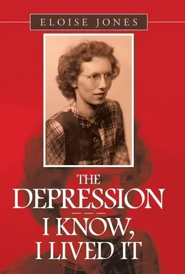 La dépression - - - Je le sais, je l'ai vécue - The Depression - - - I Know, I Lived It