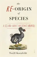 La ré-origine des espèces - une seconde chance pour les animaux disparus - Re-Origin of Species - a second chance for extinct animals