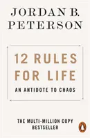 12 règles de vie - Un antidote au chaos - 12 Rules for Life - An Antidote to Chaos