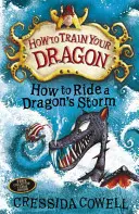 Comment dresser votre dragon : Comment chevaucher la tempête d'un dragon - Livre 7 - How to Train Your Dragon: How to Ride a Dragon's Storm - Book 7