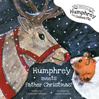 Les aventures de Humphrey le cochon d'Inde : Humphrey rencontre le Père Noël ! - The Adventures of Humphrey the Guinea Pig: Humphrey Meets Father Christmas!