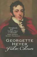 Fausses couleurs (Heyer Georgette (Auteur)) - False Colours (Heyer Georgette (Author))