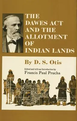 La loi Dawes et l'attribution des terres indiennes - The Dawes ACT and the Allotment of Indian Lands