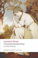 Un voyage sentimental et autres écrits - A Sentimental Journey and Other Writings