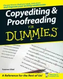 La révision et la correction d'épreuves pour les nuls - Copyediting and Proofreading for Dummies