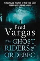 Les cavaliers fantômes d'Ordebec - Un roman du commissaire Adamsberg - Ghost Riders of Ordebec - A Commissaire Adamsberg novel