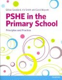 Pshe à l'école primaire : Principes et pratiques - Pshe in the Primary School: Principles and Practice