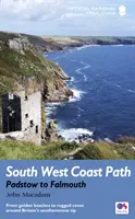 South West Coast Path : Padstow à Falmouth - Des plages dorées aux criques escarpées de l'extrême sud de la Grande-Bretagne. - South West Coast Path: Padstow to Falmouth - From golden beaches to rugged coves around Britain's southernmost tip