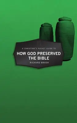 Guide de poche du chrétien sur la façon dont Dieu a préservé la Bible - A Christian's Pocket Guide to How God Preserved the Bible