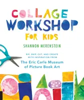 Atelier de collage pour les enfants : Rip, Snip, Cut, and Create with Inspiration from the Eric Carle Museum (en anglais) - Collage Workshop for Kids: Rip, Snip, Cut, and Create with Inspiration from the Eric Carle Museum