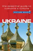 Ukraine - Une culture intelligente ! - Ukraine - Culture Smart!