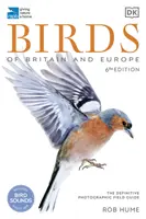 RSPB Birds of Britain and Europe - The Definitive Photographic Field Guide (en anglais) - RSPB Birds of Britain and Europe - The Definitive Photographic Field Guide