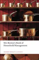 Le livre de gestion domestique de Mme Beeton - Mrs Beeton's Book of Household Management