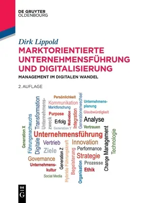 Marktorientierte Unternehmensfhrung Und Digitalisierung : Gestion dans le monde numérique - Marktorientierte Unternehmensfhrung Und Digitalisierung: Management Im Digitalen Wandel