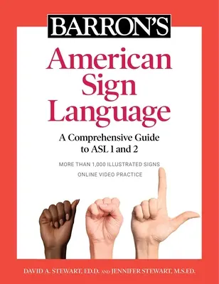 Barron's American Sign Language : Un guide complet de l'ASL 1 et 2 avec des vidéos de pratique en ligne - Barron's American Sign Language: A Comprehensive Guide to ASL 1 and 2 with Online Video Practice