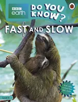 Fast and Slow - BBC Earth Do You Know... ? Niveau 4 - Fast and Slow - BBC Earth Do You Know...? Level 4