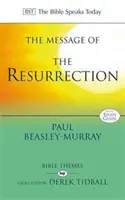 Message de la Résurrection - Le Christ est ressuscité ! (Beasley-Murray Paul (Auteur)) - Message of the Resurrection - Christ Is Risen! (Beasley-Murray Paul (Author))