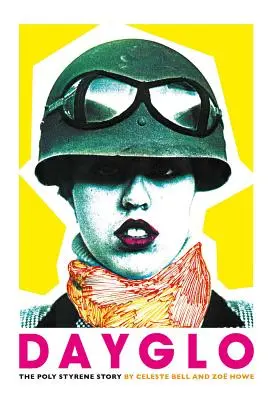 Dayglo ! L'histoire du polystyrène - Dayglo!: The Poly Styrene Story