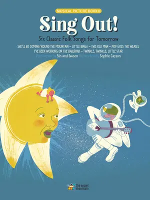 Chantez ! Six chansons populaires classiques pour demain - Sing Out!: Six Classic Folk Songs for Tomorrow