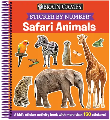 Jeux cérébraux - Autocollants par numéro : Les animaux du safari (3 à 6 ans) : Un livre d'activités pour enfants avec plus de 150 autocollants ! [Avec autocollant(s)] - Brain Games - Sticker by Number: Safari Animals (Ages 3 to 6): A Kid's Sticker Activity Book with More Than 150 Stickers! [With Sticker(s)]