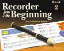 Recorder from the Beginning - Book 2 : Full Color Edition (La flûte à bec dès le début - Livre 2 : Edition en couleurs) - Recorder from the Beginning - Book 2: Full Color Edition