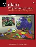 Guide de programmation Vulkan : Le guide officiel pour apprendre Vulkan - Vulkan Programming Guide: The Official Guide to Learning Vulkan