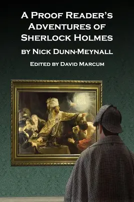 Les aventures de Sherlock Holmes en tant que lecteur d'épreuves - A Proof Reader's Adventures of Sherlock Holmes