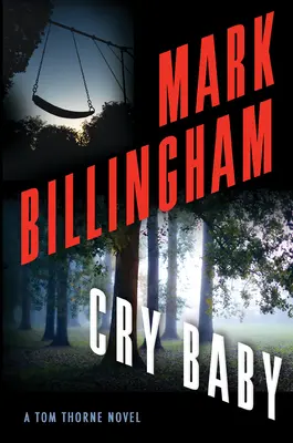 Cry Baby : Un roman de Tom Thorne - Cry Baby: A Tom Thorne Novel