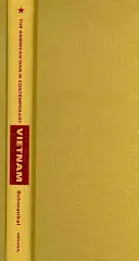 La guerre américaine dans le Vietnam contemporain : Souvenirs et représentations transnationaux - The American War in Contemporary Vietnam: Transnational Remembrance and Representation