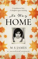 No Way Home - Un mémoire romancé - No Way Home - A Novelised Memoir
