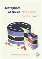 Métaphores du Brexit : Pas de cerises sur le gâteau ? - Metaphors of Brexit: No Cherries on the Cake?