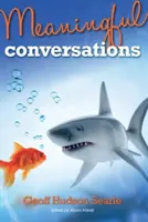 Conversations constructives - Meaningful Conversations