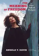 Le sens de la liberté - The Meaning of Freedom