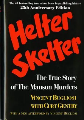 Helter Skelter : L'histoire vraie des meurtres de Manson - Helter Skelter: The True Story of the Manson Murders