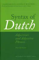 Syntaxe du Néerlandais : Adjectifs et Phrases Adjectives - Syntax of Dutch: Adjectives and Adjective Phrases