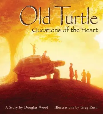 Vieille Tortue : Les questions du coeur : Les leçons de la Vieille Tortue #2 - Old Turtle: Questions of the Heart: From the Lessons of Old Turtle #2