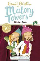 Malory Towers : Le trimestre d'hiver - Tome 9 - Malory Towers: Winter Term - Book 9