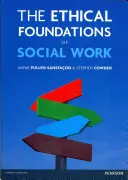 Les fondements éthiques du travail social - The Ethical Foundations of Social Work