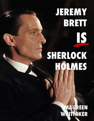 Jeremy Brett est Sherlock Holmes - Jeremy Brett is Sherlock Holmes